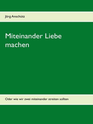 cover image of Miteinander Liebe machen
